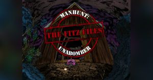 The Fitz Files Manhunt Unabomber